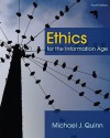 Ethics for the Information Age (4th Edition) - Michael J. Quinn