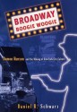 Broadway Boogie Woogie: Damon Runyon and the Making of New York City Culture - Daniel R. Schwarz