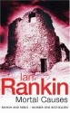 Mortal Causes - Ian Rankin