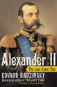 Alexander II: The Last Great Tsar - Edvard Radzinsky