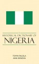 Historical Dictionary of Nigeria - Toyin Falola, Ann Genova