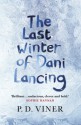 The Last Winter of Dani Lancing - P.D. Viner