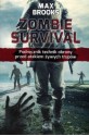 Zombie survival. Podręcznik technik obrony przed atakiem żywych trupów - Max Brooks