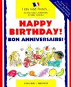 Happy Birthday! : Bon Anniversaire (I Can Read French) - Mary Risk