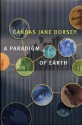 A Paradigm of Earth - Candas Jane Dorsey