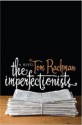 The Imperfectionists - Tom Rachman