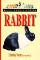 All about Your Rabbit - Bradley Viner