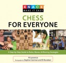 Knack Chess for Everyone: A Step-by-Step Guide to Rules, Moves & Winning Strategies - Al Lawrence, Stephen Gorman, Eli Burakian