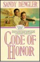 Code of Honor - Sandy Dengler