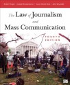 The Law of Journalism and Mass Communication - Robert Trager, Joseph Russomanno, Susan Dente Ross, Amy Reynolds