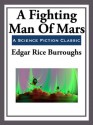 A Fighting Man of Mars (Unabridged Start Publishing LLC) - Edgar Rice Burroughs