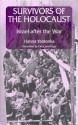 Survivors of the Holocaust: Israel After the War - Hanna Yablonka, Ora Cummings