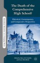 The Death of the Comprehensive High School?: Historical, Contemporary, and Comparative Perspectives - Barry M. Franklin, Gary McCulloch