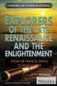 Explorers of the Late Renaissance and the Enlightenment - Kenneth Pletcher