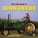 The Little Book of John Deere - Don Macmillan, Michael Dregni, Voyageur Press Editors