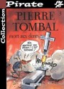 Mort Aux Dents (Pierre Tombal, #3) - Raoul Cauvin, Marc Hardy