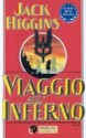 Viaggio all'inferno - Jack Higgins, Paola Pavesi