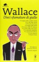 Dieci sfumature di giallo - Edgar Wallace