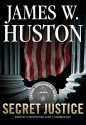 Secret Justice (Audio) - James W. Huston