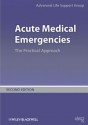 Acute Medical Emergencies: The Practical Approach - Advanced Life Support Group