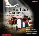 Am Gletscher - Halldór Laxness, Peter Jordan, Bruno Kress