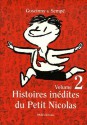 Histoires inédites du Petit Nicolas (2) - René Goscinny, Jean-Jacques Sempé