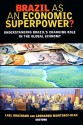 Brazil as an Economic Superpower?: Understanding Brazil's Changing Role in the Global Economy - Lael Brainard