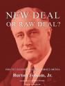 New Deal or Raw Deal?: How FDR's Economic Legacy Has Damaged America - Burton W. Folsom Jr., Alan Sklar