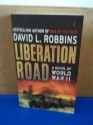 Liberation Road - David L. Robbins