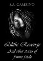 Lilith and other stories of Femme fatale - S.A. Gambino