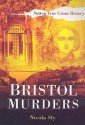 Bristol Murders - Nicola Sly