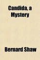 Candida, a Mystery - George Bernard Shaw