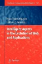 Intelligent Agents in the Evolution of Web and Applications - Ngoc Thanh Nguyen, Lakhmi C. Jain