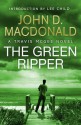 The Green Ripper (Travis McGee, #18) - John D. MacDonald