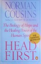 Head First: The Biology of Hope and the Healing Power of the Human Spirit - Norman Cousins