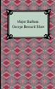 Major Barbara - George Bernard Shaw