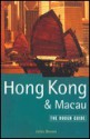 Hong Kong and Macau: The Rough Guide - Jules Brown