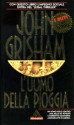 L'uomo della pioggia - Roberta Rambelli, John Grisham