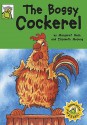 The Bossy Cockerel - Margaret Nash