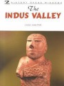 The Indus Valley (History Opens Windows) - Jane Shuter