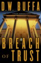 Breach Of Trust - D.W. Buffa