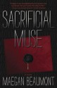 Sacrificial Muse - Maegan Beaumont