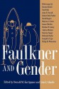 Faulkner and Gender - Donald M Kartiganer