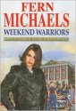 The Sisterhood: Weekend Warriors - A Story of Revenge Bk.1 - Fern Michaels