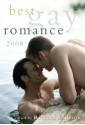 Best Gay Romance 2008 - Richard Labonté, J.M. Snyder, Jay Starre, Rob Rosen, Max Pierce, Victor J. Banis, Dale Chase, Simon Sheppard, T. Hitman, Jameson Currier, Jack Fritscher, Jason Shults, Shanna Germain, Matthew Lowe, Natty Soltesz