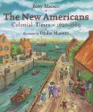 The New Americans: Colonial Times: 1620-1689 - Betsy Maestro, Giulio Maestro