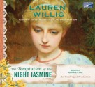 The Temptation of the Night Jasmine - Lauren Willig, Justine Eyre