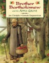 Brother Bartholomew And The Apple Grove - Jan Cheripko