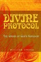 Divine Protocol the Order of God's Kingdom - William Owens