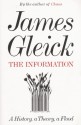 The Information: A History, a Theory, a Flood - James Gleick